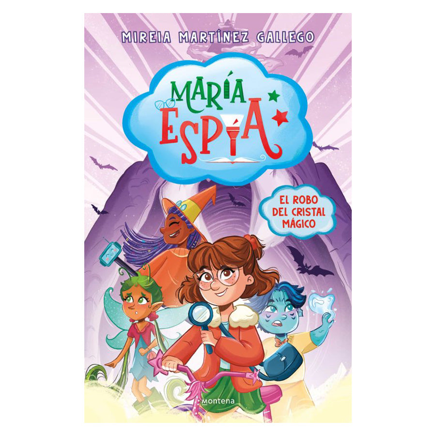 María espía 1. El robo del cristal mágico
