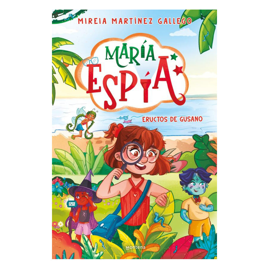 María espía 2. Eructos de gusano