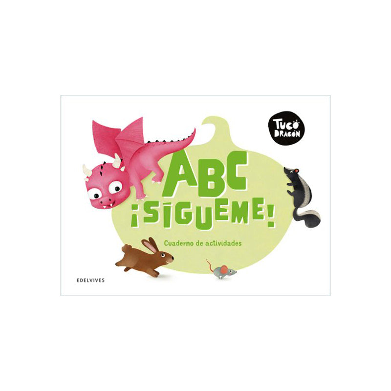 Tuco Dragón. ABC ¡sígueme!