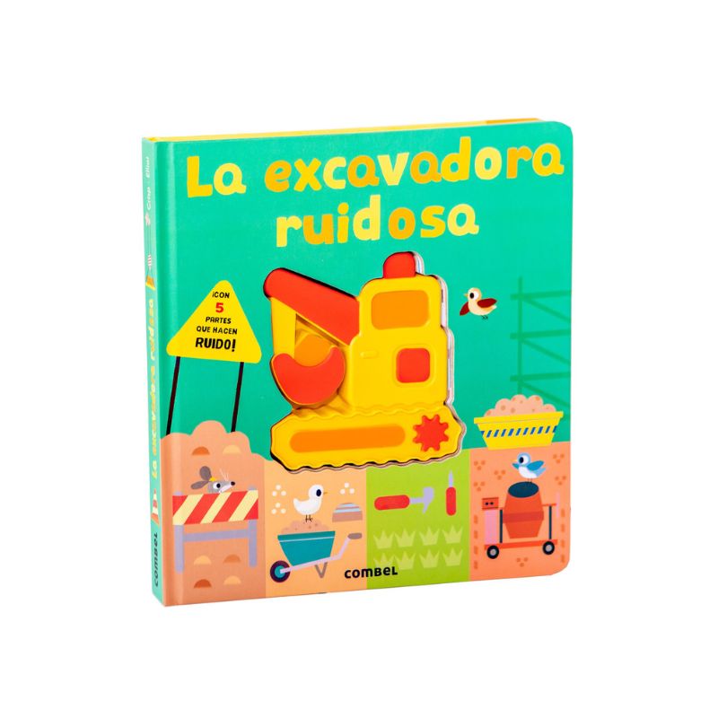 La Excavadora Ruidosa