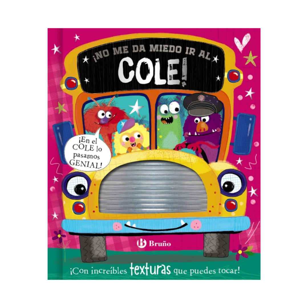 ¡NO ME DA MIEDO IR AL COLE!