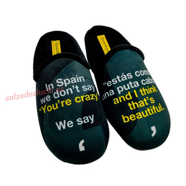 Zapatilla de casa "In Spain we don´t say..."